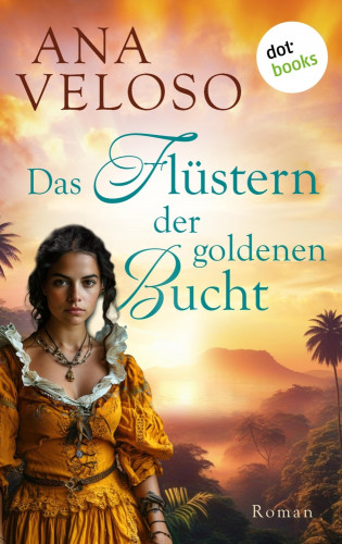 Ana Veloso: Das Flüstern der goldenen Bucht