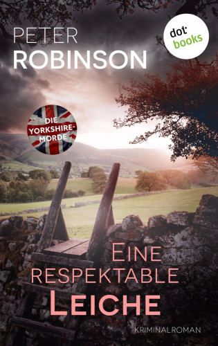 Peter Robinson: Eine respektable Leiche
