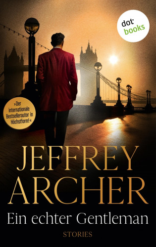 Jeffrey Archer: Ein echter Gentleman