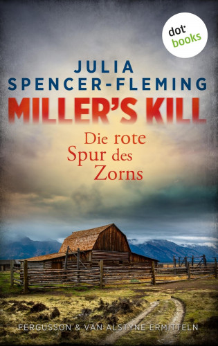 Julia Spencer-Fleming: Miller's Kill: Die rote Spur des Zorns
