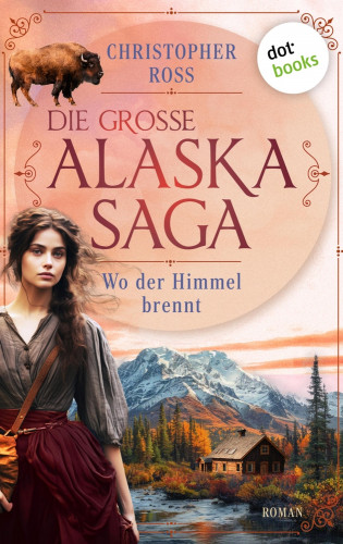 Christopher Ross: Wo der Himmel brennt