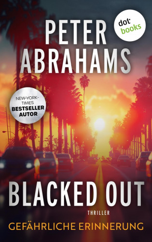 Peter Abrahams: Blacked Out - Gefährliche Erinnerung