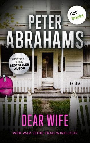 Peter Abrahams: Dear Wife