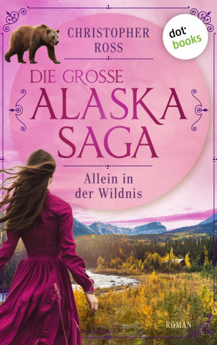 Christopher Ross: Allein in der Wildnis