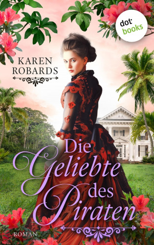 Karen Robards: Die Geliebte des Piraten