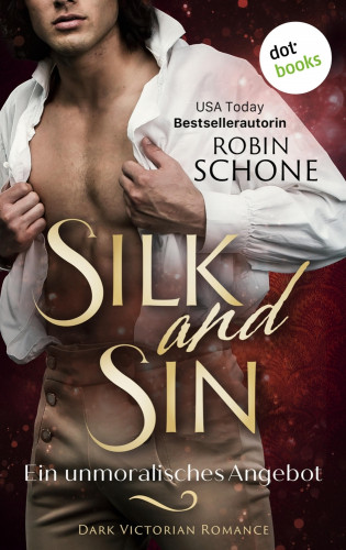 Robin Schone: Silk and Sin – Ein unmoralisches Angebot