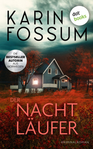 Karin Fossum: Der Nachtläufer