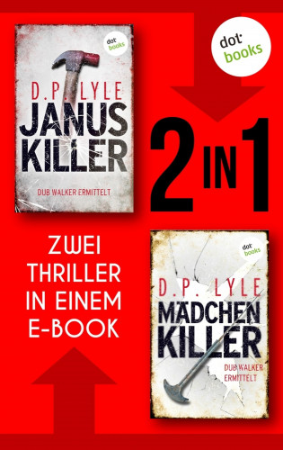 D. P. Lyle: Januskiller & Mädchenkiller