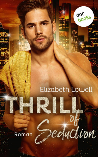 Elizabeth Lowell: Thrill of Seduction