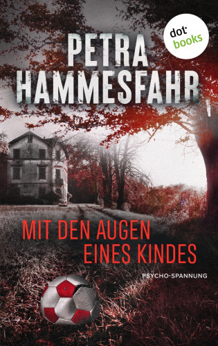 Petra Hammesfahr: Mit den Augen eines Kindes