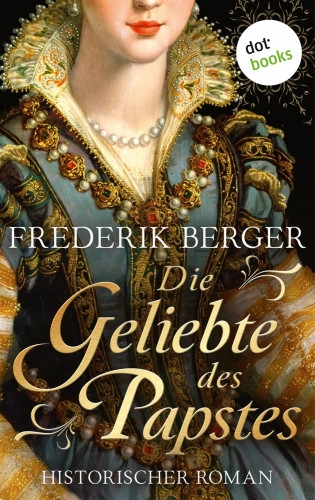 Frederik Berger: Die Geliebte des Papstes