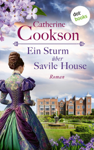 Catherine Cookson: Ein Sturm über Savile House