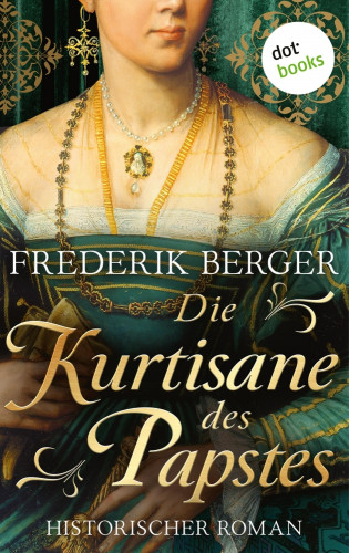 Frederik Berger: Die Kurtisane des Papstes