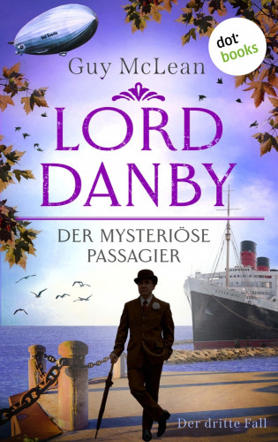 Guy McLean: Lord Danby - Der mysteriöse Passagier