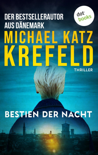 Michael Katz Krefeld: Bestien der Nacht