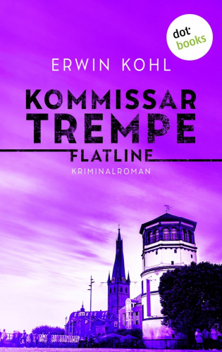 Erwin Kohl: Kommissar Trempe - Flatline