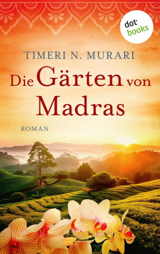 Timeri N. Murari: Die Gärten von Madras