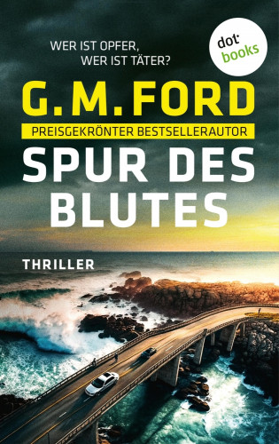 G.M. Ford: Spur des Blutes