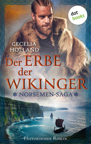 Cecelia Holland: The Norsemen-Saga: Der Erbe der Wikinger