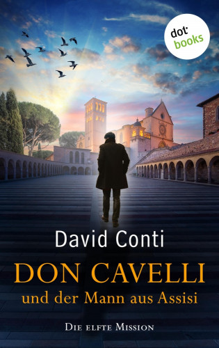 David Conti: Don Cavelli und der Mann aus Assisi