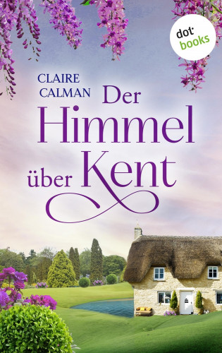 Claire Calman: Der Himmel über Kent