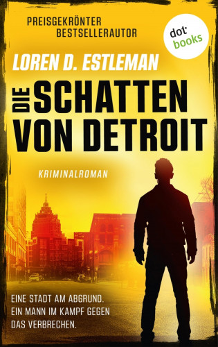 Loren D. Estleman: Die Schatten von Detroit
