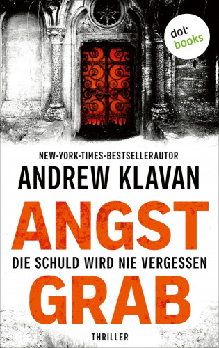 Andrew Klavan: Angstgrab - Die Schuld wird nie vergessen