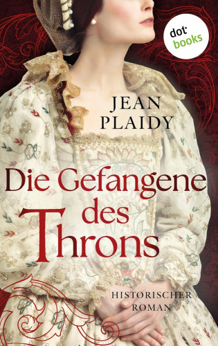 Jean Plaidy: Die Gefangene des Throns
