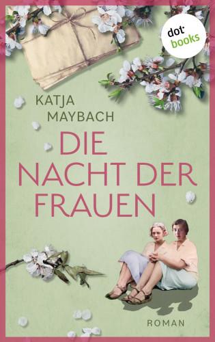Katja Maybach: Die Nacht der Frauen