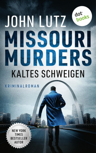 John Lutz: Missouri Murders: Kaltes Schweigen
