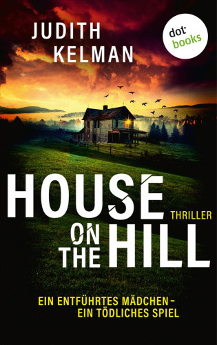 Judith Kelman: House on the Hill
