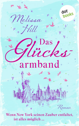 Melissa Hill - auch bekannt als Holly Greene: Das Glücksarmband