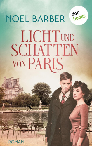 Noel Barber: Licht und Schatten von Paris