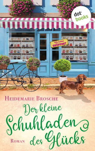 Heidemarie Brosche: Der kleine Schuhladen des Glücks
