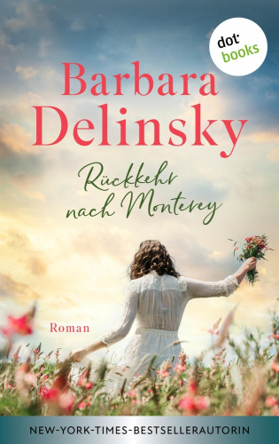 Barbara Delinsky: Rückkehr nach Monterey