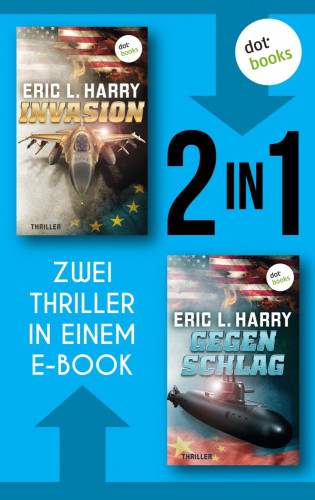 Eric L. Harry: Invasion & Gegenschlag