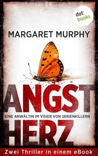 Margaret Murphy: Angstherz - Eine Anwältin im Visier von Serienkillern
