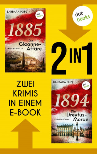 Barbara Pope: »1885 - Die Cézanne-Affäre« und »1894 - Die Dreyfus-Morde«