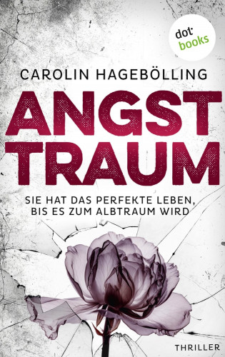 Carolin Hagebölling: Angsttraum