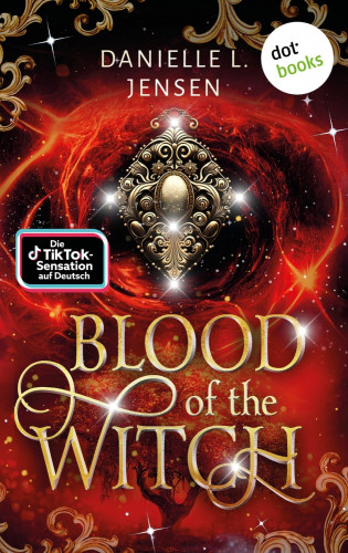 Danielle L. Jensen: Blood of the Witch