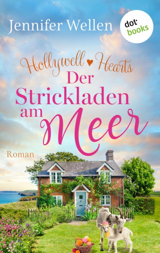 Jennifer Wellen: Hollywell Hearts - Der Strickladen am Meer