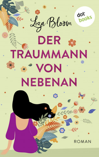 Liza Bloom: Der Traummann von nebenan
