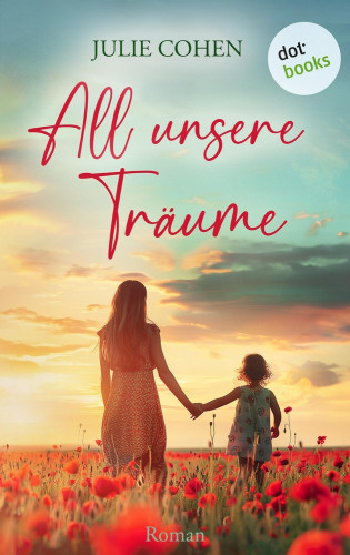 Julie Cohen: All unsere Träume