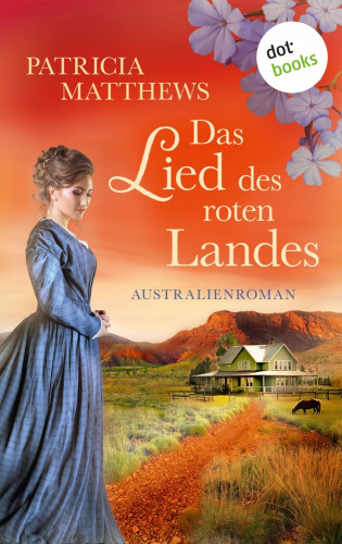 Patricia Matthews: Das Lied des roten Landes