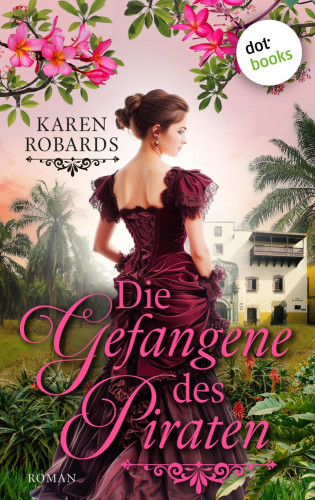 Karen Robards: Die Gefangene des Piraten