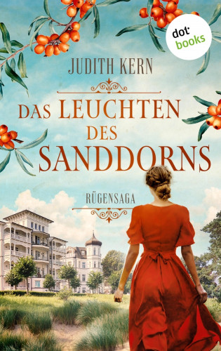 Judith Kern: Das Leuchten des Sanddorns