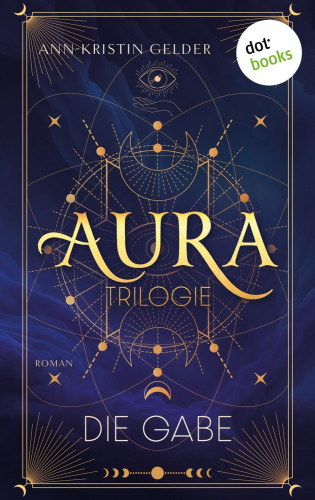 Ann-Kristin Gelder: Aura - Die Gabe