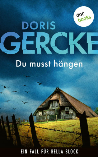 Doris Gercke: Du musst hängen