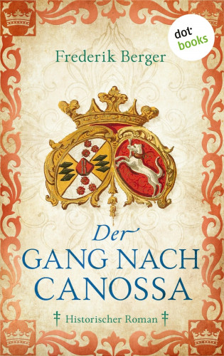 Frederik Berger: Der Gang nach Canossa