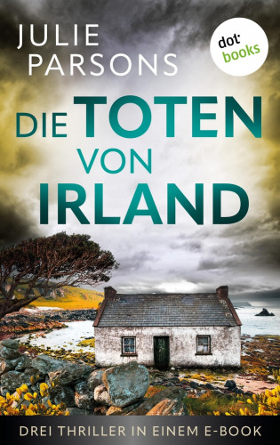 Julie Parsons: Die Toten von Irland